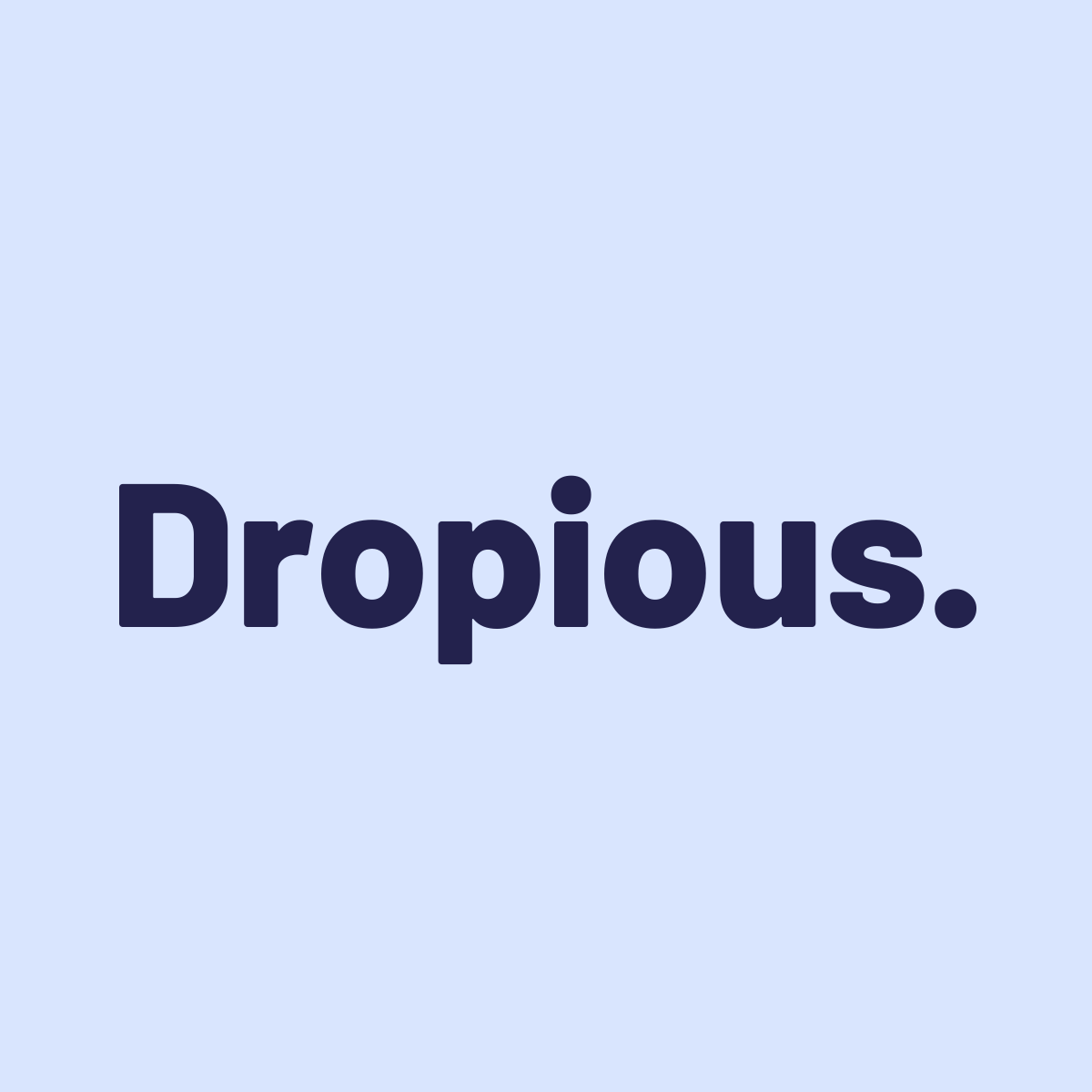 Dropious