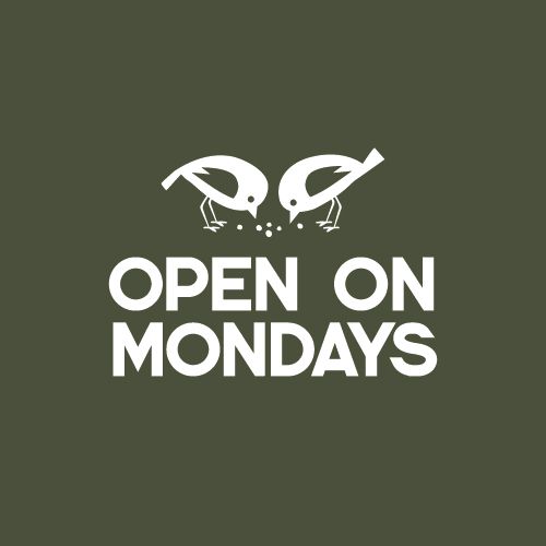 OPEN ON MONDAYS