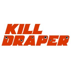 Kill Draper