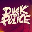 Duck The Police. Un proyecto de 3D, Diseño y Tipografía de Zigor Samaniego - 23.06.2014