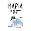 María cumple 20 años,una nueva novela gráfica. Comic projeto de Miguel Gallardo - 22.01.2015
