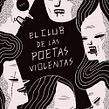 Poetas violentas Ein Projekt aus dem Bereich Traditionelle Illustration von Ana Galvañ - 05.06.2015