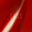 FXXK YEAH Ein Projekt aus dem Bereich 3D, Traditionelle Illustration, T und pografie von Zigor Samaniego - 17.07.2016