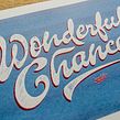 Wonderful Chances. Projekt z dziedziny  Kaligrafia, T, pografia, T i pografia użytkownika Yani&Guille - 27.06.2017