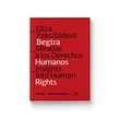 Libro «Miradas a los Derechos Humanos» . Een project van  Beeldende kunst,  Ontwerp, Posterontwerp, Redactioneel ontwerp y Grafisch ontwerp van Leire y Eduardo - 02.05.2018