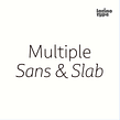 Multiple Sans & Slab. T, and pograph project by Latinotype - 10.20.2018