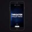 THREATEN YOUR SPOILER FRIEND. Animação 2D, e Publicidade projeto de Christian Caldwell - 26.02.2019