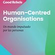 Human Centred Organizations. Un proyecto de Marketing Digital de Julio Fernández-Sanguino - 22.04.2019