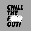 CHILL THE F* OUT. Un proyecto de Br, ing e Identidad, Dirección de arte y Packaging de Pupila - 12.11.2019