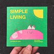 Simple Living. Un proyecto de Ilustración tradicional de Alfonso De Anda - 04.11.2019
