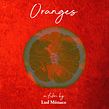 Oranges  Ein Projekt aus dem Bereich Kino, Kino, Video und TV, Stor, telling und Skript von Lud Mônaco - 06.03.2019