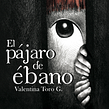 El Pájaro de Ébano . Escrita e Ilustração tradicional projeto de Valentina Toro - 16.04.2016
