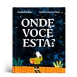 Livro "ONDE VOCÊ ESTÁ?". Ilustração tradicional, Ilustração digital e Ilustração infantil projeto de Guilherme Karsten - 12.08.2020
