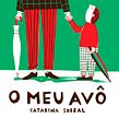 O Meu Avô. Un proyecto de Ilustración tradicional, Ilustración infantil y Narrativa de Catarina Sobral - 24.08.2020