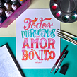 Todos merecemos un amor bonito. Projekt z dziedziny  Pismo dekorac i jne użytkownika Pauli Rodríguez - 07.09.2020