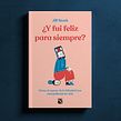 Y fui feliz para siempre. Design, e Design editorial projeto de Daniel Bolívar - 04.11.2020