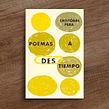 Poemas a destiempo. Design, e Design editorial projeto de Daniel Bolívar - 04.11.2020