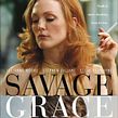 Savage Grace (2007). Film, Video, and TV project by Luci Lenox - 12.01.2020