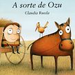 La Suerte de Ozu. Un projet de Illustration jeunesse de Claudia Rueda - 18.12.2020