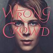 Wrong Crowd. Un progetto di Graphic design, Lettering, Tipografia e Design di Fraser Muggeridge - 25.05.2015