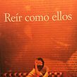 Reír como ellos, una novela de iniciación. Un proyecto de Creatividad de Lola Larra - 12.01.2021