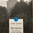 Sprinters, una novela documental. Un proyecto de Cine de Lola Larra - 13.01.2021
