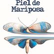 piel de mariposa. Writing project by Jimena Eme Vázquez - 02.08.2021