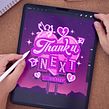 Thank U Next. Een project van Digitale belettering,  H y lettering van Aurelie Maron - 11.02.2021