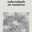 Aviones sobrevolando un monstruo. Un proyecto de Escritura y Narrativa de Daniel Saldaña París - 16.04.2021