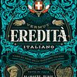 Vermut Eredità 🇮🇹. Projekt z dziedziny Trad, c, jna ilustracja, Design,  Manager art, st, czn, Br, ing i ident, fikacja wizualna, Zarządzanie projektowaniem,  Sztuki piękne, Projektowanie graficzne, Wzornictwo przem, słowe, Sitodruk, Projektowanie produktowe, T, pografia,  Nazewnictwo, T, pografia i Grafika wektorowa użytkownika Emi Renzi - 22.05.2021