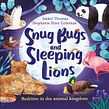 Snug Bugs and Sleeping Lions . Writing project by Isabel Thomas - 06.08.2021