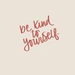 Be kind to yourself. Calligraph, H, Lettering, and Digital Lettering project by Chiara Bacchini - 06.21.2021