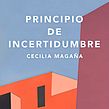 Principio de Incertidumbre, una novela sobre universos paralelos . Character Design, Fine Arts, Writing, Video, and Advertising project by Cecilia Magaña Chávez - 07.17.2021