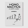Libro Homo Machus. Traditional illustration, and Editorial Illustration project by Javirroyo - 01.20.2020