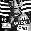 There's a Good Girl. Advertising, and Events project by Layla Boyd - 11.27.2014