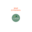 Mi Proyecto del curso: Proyecto Final / Final project"El Plantario". Un proyecto de Consultoría creativa, Marketing, Comunicación, Estrategia de marca						 y Publicidad de Carolina Zakrajsek - 06.09.2021