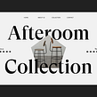 Afteroom Collection. Design, and Web Design project by Andrea Jelic - 09.29.2021