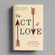 The Act of Love book cover. Projekt z dziedziny Design,  Manager art, st i czn użytkownika Catherine Casalino - 08.10.2021