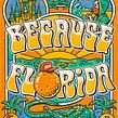 Because Florida. Een project van Posterontwerp,  Ontwerp, Traditionele illustratie,  Reclame, Digitale illustratie,  Illustratie met inkt, Stripboek,  Tekening, Digitale tekening, T, pografie, T, pografisch ontwerp,  Belettering, Digitale belettering,  H y lettering van David Leutert - 16.07.2020