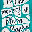 The One Memory of Flora Banks . Escrita projeto de Emily Barr - 10.11.2021