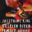 Josephine King: selfish bitch, female artist Ein Projekt aus dem Bereich Kino, Video und TV von Gustavo Rosa de Moura - 10.11.2021