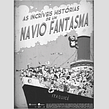 As Incríveis Histórias de um Navio Fantasma. Film, Video, and TV project by Gustavo Rosa de Moura - 11.10.2021