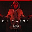 En Marge (on the edge). Film, Video, and TV project by Iliès Terki - 12.05.2021