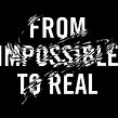 From impossible to real. Un proyecto de Diseño y Lettering de Adrià Molins - 14.01.2022