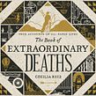 The Book of Extraordinary Deaths. Ilustração tradicional, Escrita, Stor, telling, e Álbum ilustrado projeto de Cecilia Ruiz - 16.02.2022
