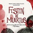 Festín de Muertos. Antología de relatos mexicanos de zombis. Un proyecto de Escritura de ficción y Escritura creativa de Raquel Castro - 16.02.2022