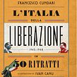 L'Italia della Liberazione in 50 ritratti. Projekt z dziedziny Trad, c, jna ilustracja, Ilustracja c, frowa, Ilustracja w i dawnicza użytkownika Ivan Canu - 23.02.2022