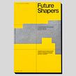 Future Shapers. European Conference for Architectural Policies. Br, ing e Identidade, Design gráfico, Design editorial, Design de cartaz, Tipografia, e Desenho tipográfico projeto de Andrei Turenici - 10.03.2022