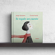 Libro - Te regalo un cuento (Lóguez ediciones). Writing, Traditional illustration, Picturebook, and Children's Literature project by Jorge Gonzalvo - 03.21.2022