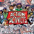 ACTION ACTIVISTS #2. Comic projeto de Fred Van Lente - 06.02.2022